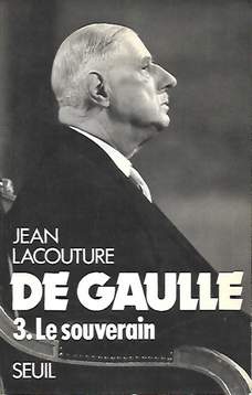 Book cover 202101022359: LACOUTURE Jean | De Gaulle. Tome 3: Le Souverain