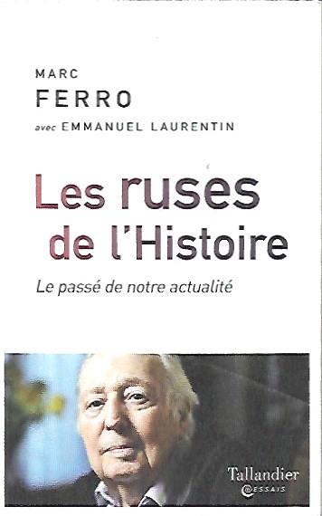Book cover 202101200048: FERRO Marc, LAURENTIN Emmanuel | Les ruses de l