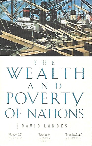 Book cover 202101272006: LANDES David | The Wealth and Poverty of Nations. Why some are so rich and some so poor