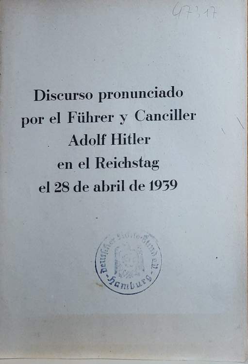 Book cover 202103201859: HITLER Adolf | Discurso pronunciado por el Führer y Canciller Adolf Hitler en el Reichstag el 28 de abril de 1939