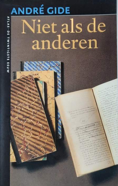 Book cover 202103222010: GIDE André | Niet als de anderen (vertaling van Si le grain ne meurt - 1924)