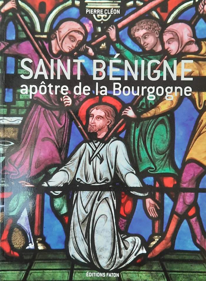 Book cover 202104010220: CLEON Pierre | Saint Bénigne, apôtre de la Bourgogne