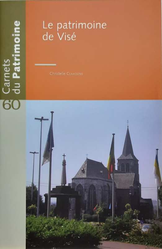 Book cover 202104100102: CDP | Carnets du Patrimoine n° 60: Le patrimoine de Visé