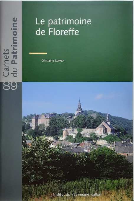Book cover 202104100114: LOMBA Ghislaine | Carnets du Patrimoine n° 89: Le patrimoine de Floreffe