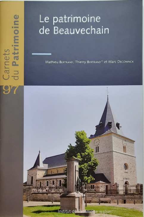 Book cover 202104100120: BERTRAND Mathieu, BERTRAND Thierry, DECONINCK Marc | Carnets du Patrimoine n° 97: Le patrimoine de Beauvechain