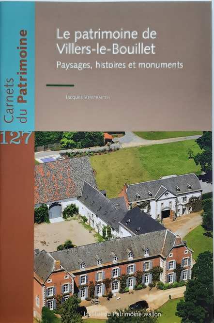Book cover 202104100137: VERSTRAETEN Jacques | Carnets du Patrimoine n° 127: Le patrimoine de Villers-le-Bouillet. Paysages, histoires et monuments.