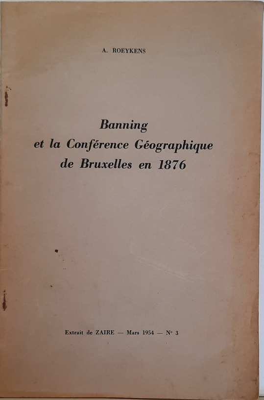 Book cover 202104231252: ROEYKENS Auguste | Banning et la Conférence Géographique de Bruxelles en 1876