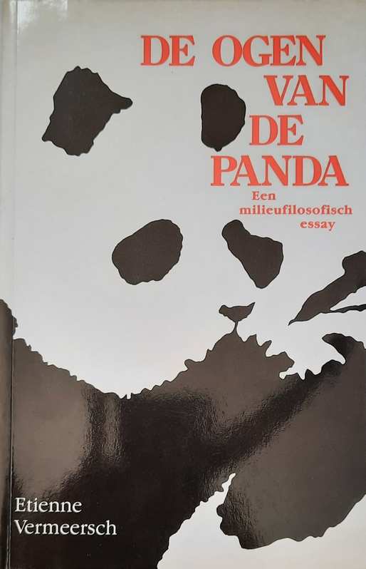Book cover 202105071001: VERMEERSCH Etienne | De ogen van de panda. Een milieufilosofisch essay