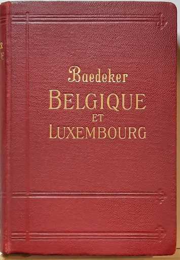 Book cover 202105250238: BAEDEKER Karl | Baedeker Belgique et Luxembourg - Manuel du Voyageur