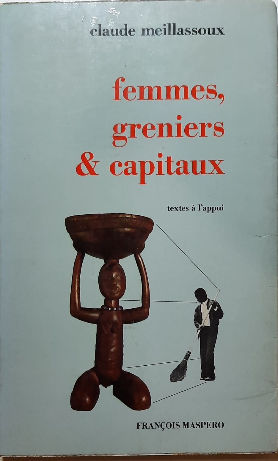 Book cover 202105320095: MEILLASSOUX Claude | Femmes, greniers & capitaux - textes à l