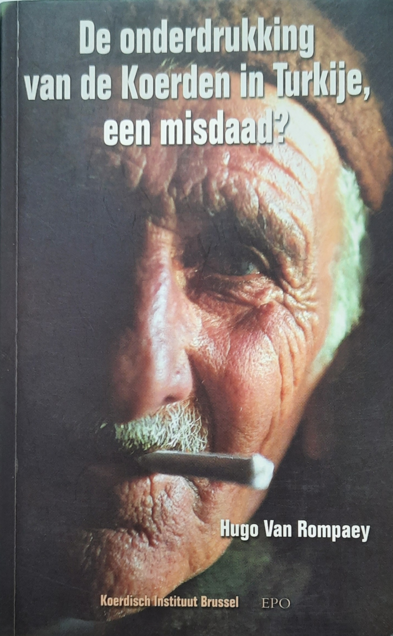 Book cover 202107102058: VAN ROMPAEY Hugo | De onderdrukking van de Koerden in Turkije, een misdaad?