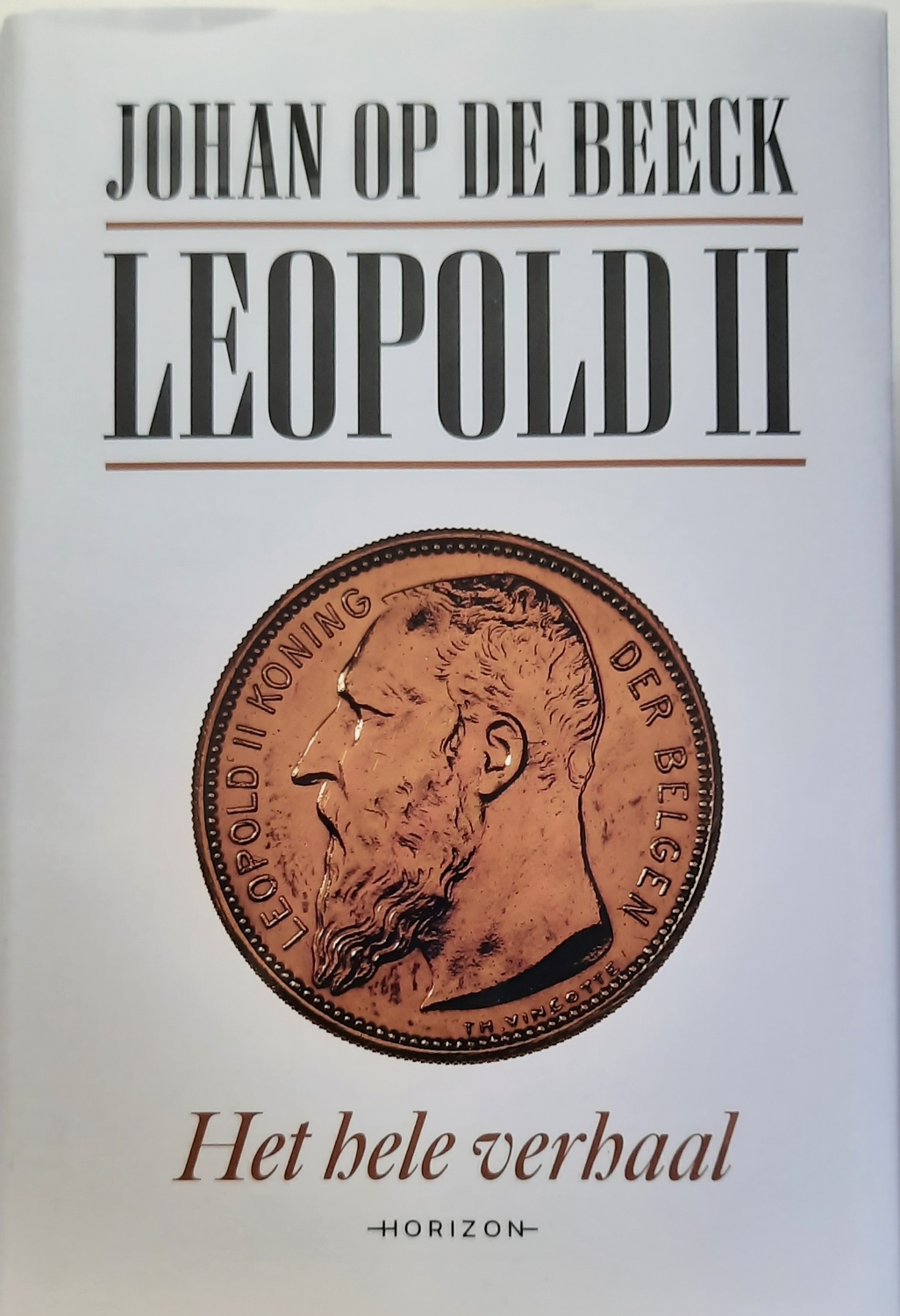 OP DE BEECK Johan - Leopold II. Het hele verhaal