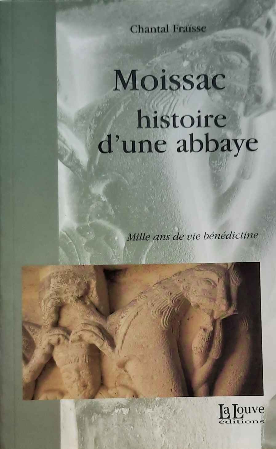 Book cover 202107312350: FRAÏSSE Chantal Dr | Moissac, histoire d