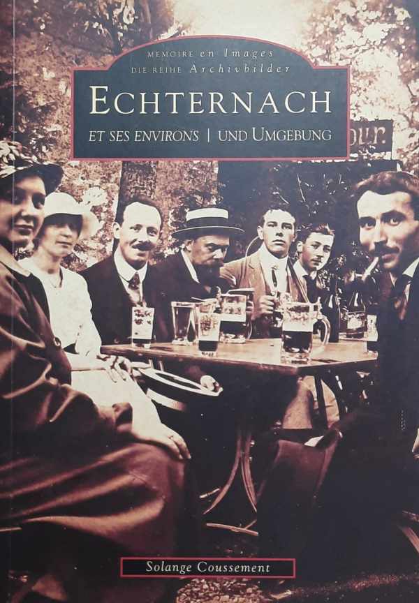 Book cover 202108301355: COUSSEMENT Solange | Echternach et ses environs - Echternach und Umgebung