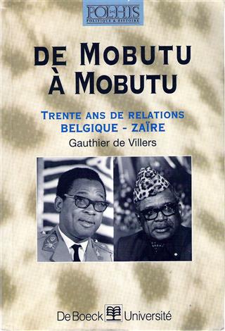 Book cover 202109041707: DE VILLERS Gauthier | De Mobutu à Mobutu - Trente ans de relations Belgique-Zaïre