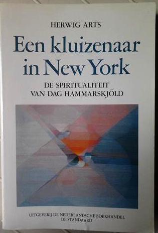 Book cover 202109100323: ARTS Herwig | Een kluizenaar in New York. De spiritualiteit van Dag Hammarskjöld.