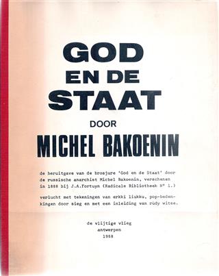 Book cover 202109101819: BAKOENIN Michel [BAKOUNINE Michail], WITSE Rudy (intro) | God en de Staat. De heruitgave van de brosjure 