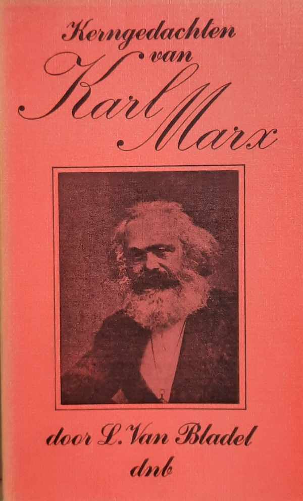 Book cover 202110141811: VAN BLADEL L. Dr s.j. | Kerngedachten van Karl Marx