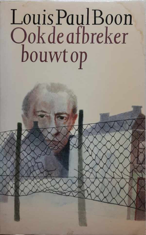 Book cover 202110210308: BOON Louis Paul | Ook de afbreker bouwt op