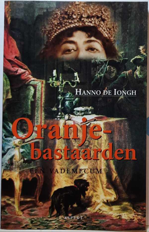 Book cover 202111022329: DE IONGH Hanno | Oranje-bastaarden: een vademecum