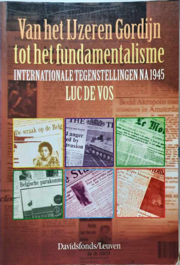 Book cover 202111151729: DE VOS Luc | Van het Ijzeren Gordijn tot het fundamentalisme. Internationale tegenstellingen na 1945.
