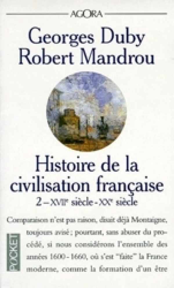 Book cover 202111202152: Georges Duby, Robert Mandrou, Jean-François Sirinelli | Histoire de la civilisation française - XVIIe-XXe siècle (Tome 2)