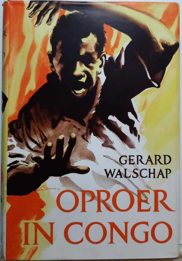 Book cover 202111251521: WALSCHAP Gerard | Oproer in Congo - [1ste druk]