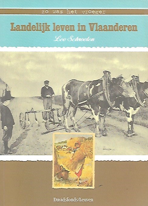 Book cover 202111271717: SCHROOTEN Leo | Landelijk leven in Vlaanderen - Zo was het vroeger