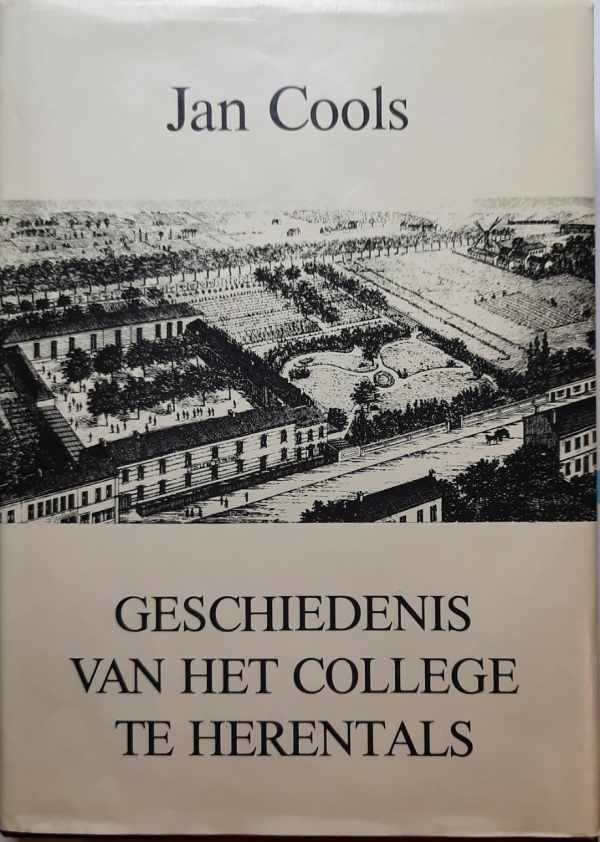 Book cover 202112020440: COOLS Jan | Geschiedenis van het College te Herentals