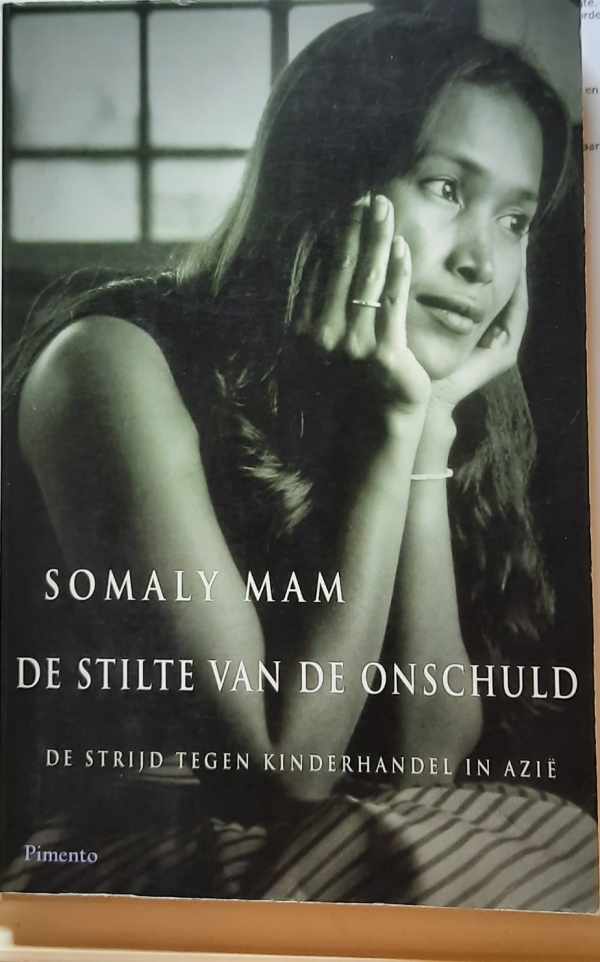 Book cover 202201232301: MAM Somaly | De stilte van de onschuld. De strijd tegen kinderhandel in Azië (vertaling van Le silence de l