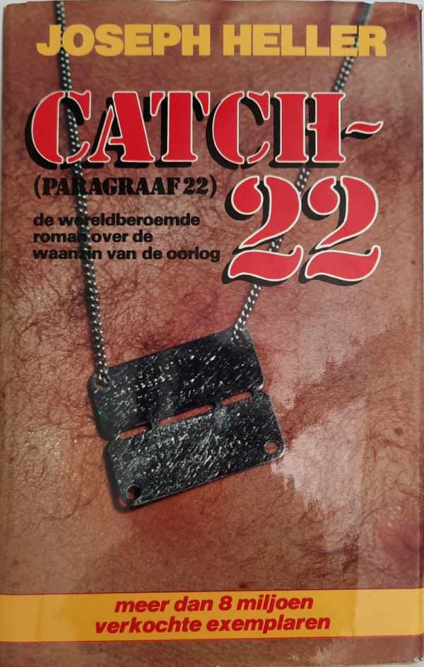 Book cover 202201281255: HELLER Joseph | Catch-22 - de wereldberoemde roman over de waanzin van de oorlog