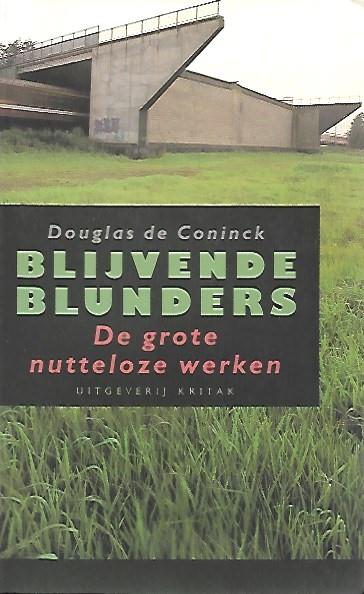 Book cover 202201300023: DE CONINCK Douglas | Blijvende blunders. De grote nutteloze werken.