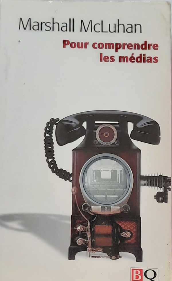 Book cover 202202071240: McLuhan Marshall | Pour comprendre les médias - Les prolongements technologiques de l