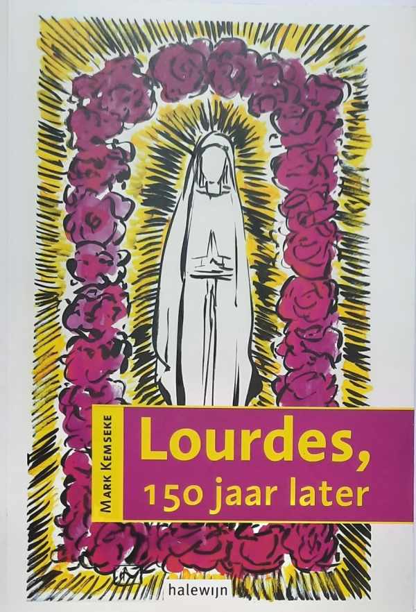 Book cover 202202160027: KEMSEKE Mark | Lourdes, 150 jaar later