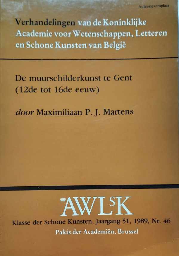 Book cover 202202201236: MARTENS Maximiliaan P.J. | De muurschilderkunst te Gent (12de tot 16de eeuw)