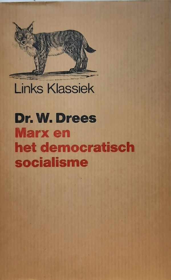 Book cover 202202231535: DREES W. Dr | Marx en het democratisch socialisme