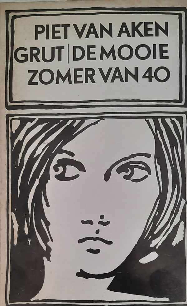 Book cover 202203071552: VAN AKEN Piet | Grut/ De mooie zomer van 40.