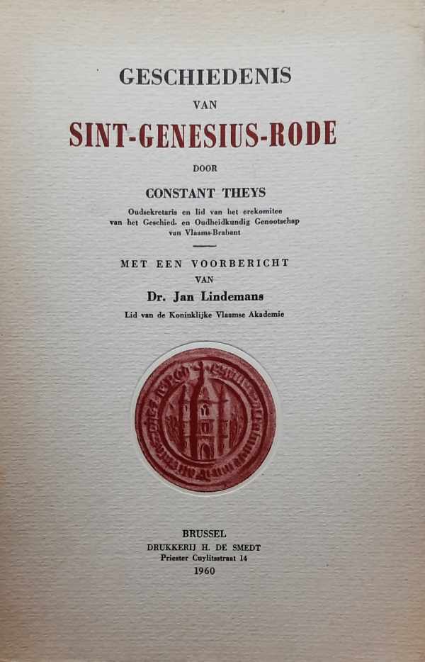 Book cover 202203100131: THEYS Constant, LINDEMANS Jan Dr (voorbericht) | Geschiedenis van Sint-Genesius-Rode