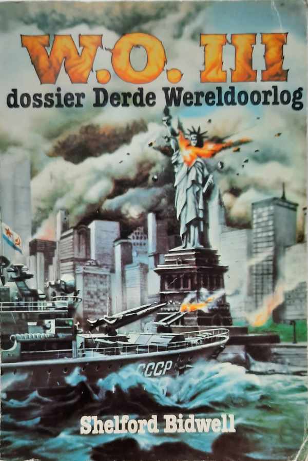 Book cover 202204260233: BIDWELL Shelford, e.a. | W.O. III - dossier Derde Wereldoorlog (vertaling van World War 3)