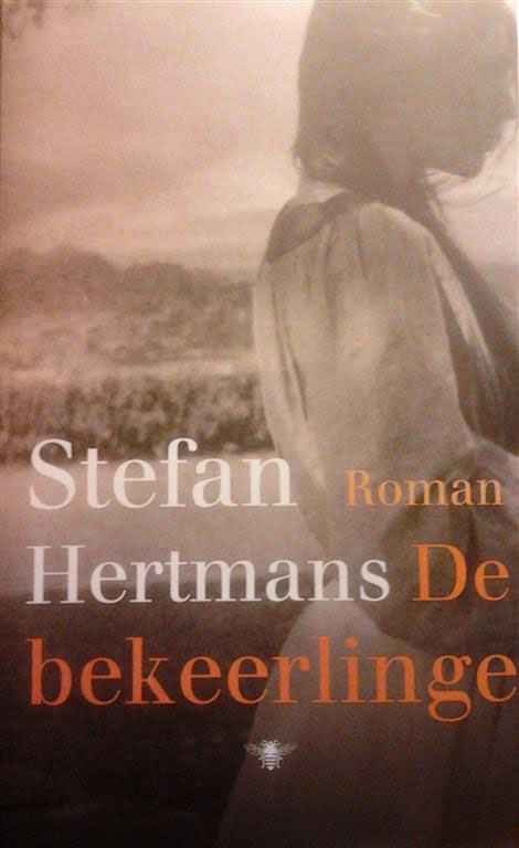 Book cover 202204301158: HERTMANS Stefan | De bekeerlinge - roman