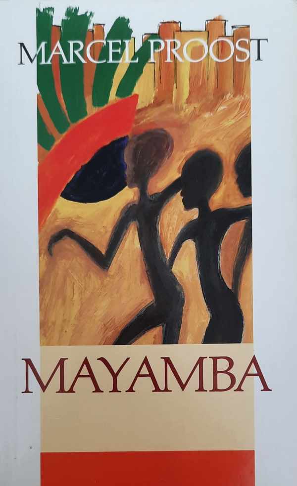Book cover 202205051627: PROOST Marcel | Mayamba [Congo-roman]