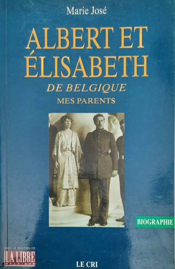 Book cover 202205131713: Marie José | Albert et Elisabeth de Belgique, mes parents
