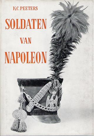 Book cover 202205221525: PEETERS K. C. Dr | Soldaten van Napoleon.