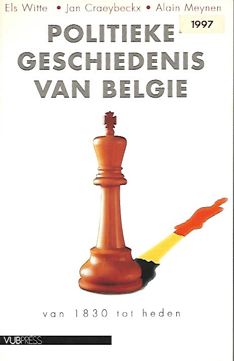 Book cover 202208031633: WITTE Els, CRAEYBECKX Jan, MEYNEN Alain | Politieke geschiedenis van België. Van 1830 tot heden