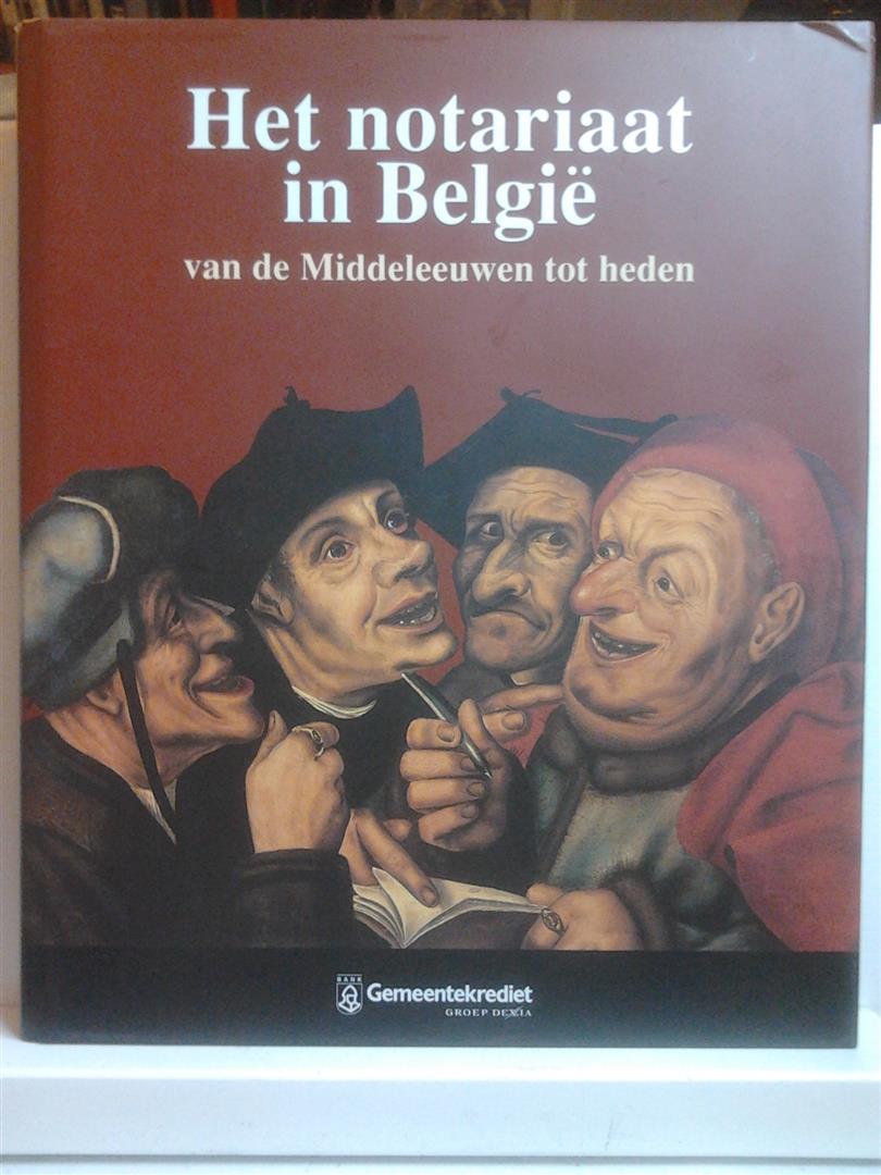 Book cover 202208032253: BRUNEEL Claude, STEVENS Fred, GODDING Philippe (edits.) | Het notariaat in België van de Middeleeuwen tot heden