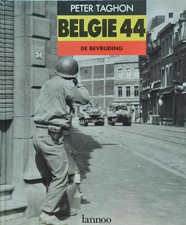 Book cover 202208090046: TAGHON Peter | België 44 - de bevrijding