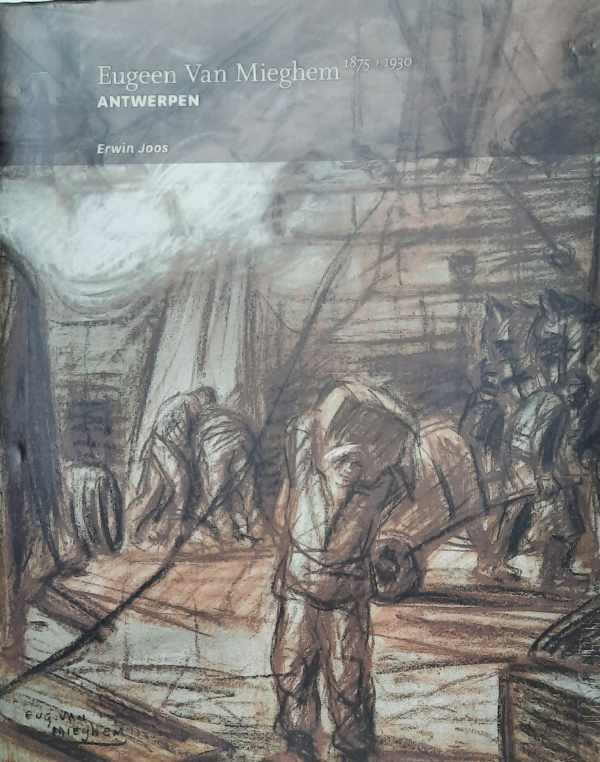 Book cover 202208090058: JOOS Erwin | Eugeen Van Mieghem - 1875 - 1930 ; Antwerpen