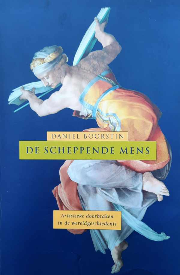 Book cover 202208101636: BOORSTIN Daniel Joseph | De scheppende mens - artistieke doorbraken in de wereldgeschiedenis