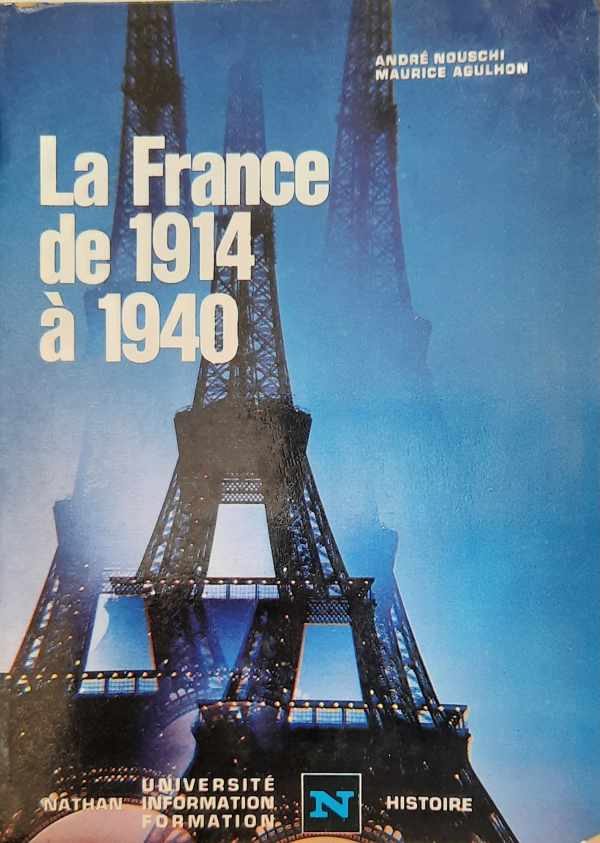 Book cover 202209081258: NOUSCHI André, AGULHON Maurice | La France de 1914 à 1940