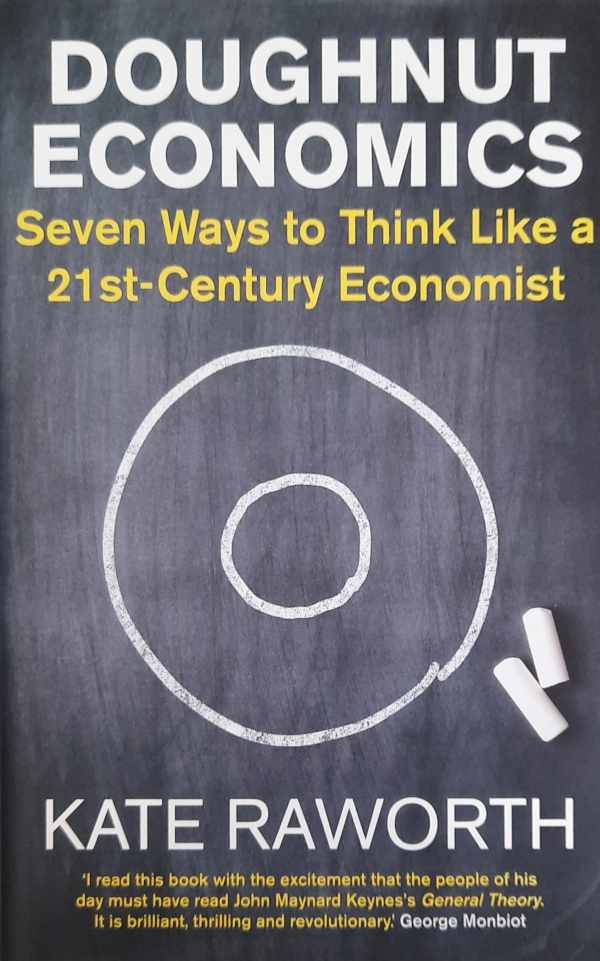 Book cover 202209191648: RAWORTH Kate | Doughnut Economics - Seven Ways to Think Like a 21st-century Economist